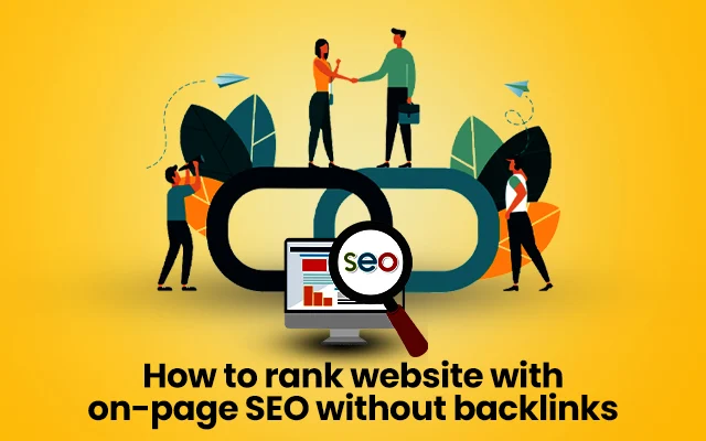 How to rank a website with on-page SEO without backlinks