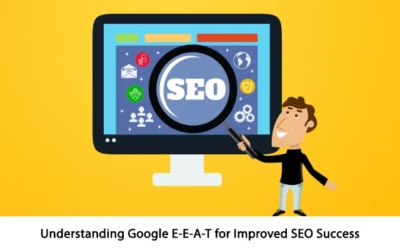 Understanding Google E-E-A-T for Improved SEO Success