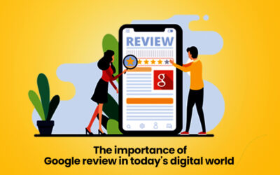 The importance of Google review in today’s digital world