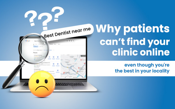 Why patients can’t find your clinic online—even though you're the best in your locality